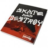 Thrasher Skate and Destroy: The First 25 Years of Thrasher Magazine